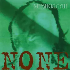 None by Meshuggah album reviews, ratings, credits