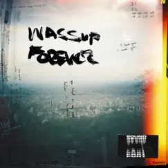 Wassup Forever - Single by Sound And Fury album reviews, ratings, credits