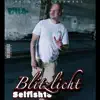 Blitzlicht - Single album lyrics, reviews, download