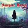 Vampire Bytes - Single album lyrics, reviews, download