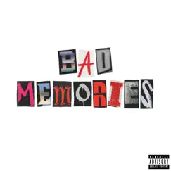 Bad Memories (feat. Gabe Burkes) Song Lyrics