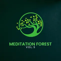 Meditation Forest, Vol. 5 by Antonio Neal album reviews, ratings, credits