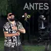 Antes - Single album lyrics, reviews, download