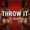 Throw It - Single (feat. DC) - Single album lyrics, reviews, download