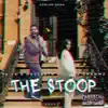 The Stoop (feat. Fafa the Wiz & Cellz Grammz) - Single album lyrics, reviews, download