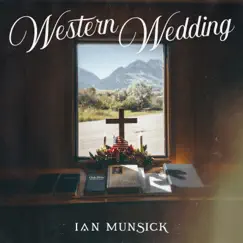 Western Wedding - EP by Ian Munsick album reviews, ratings, credits