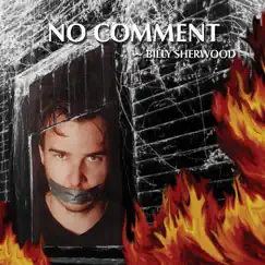 No Comment by Billy Sherwood album reviews, ratings, credits