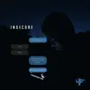 Insecure - Single album lyrics, reviews, download