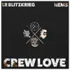 Crew Love (feat. Nems) - Single album lyrics, reviews, download