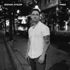 Pines - EP by Joshua Hyslop album reviews, ratings, credits