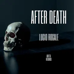 After Death - Single by Lucio Rocale album reviews, ratings, credits