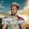 Kilómetros - Single album lyrics, reviews, download