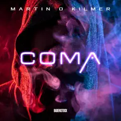 Coma - Single by Martin O Kilmer album reviews, ratings, credits