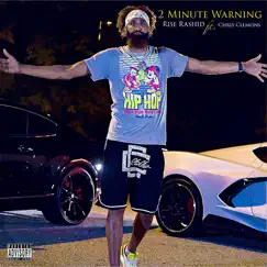 2 Minute Warning - Single - Single by Rise Rashid album reviews, ratings, credits