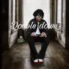Double Down - Single (feat. Bbghuey) - Single album lyrics, reviews, download
