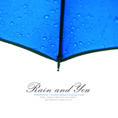 Rain and you Song Lyrics