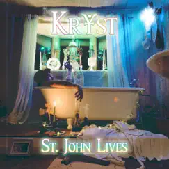 St. John Lives by The KrYst album reviews, ratings, credits