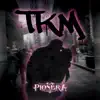 TKM - Single album lyrics, reviews, download