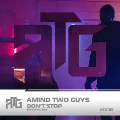 Don't stop - Single by Amind Two Guys album reviews, ratings, credits