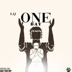 One Day - Single by LQ album reviews, ratings, credits