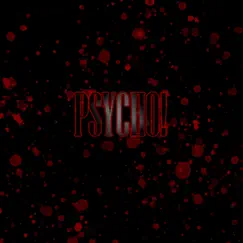 Psycho! - Single by Benney album reviews, ratings, credits