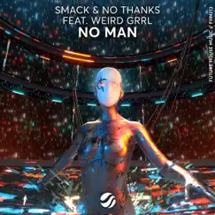 No Man - Single by SMACK, No Thanks & WEiRD GRRL album reviews, ratings, credits