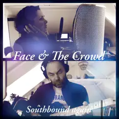 Southbound Again - Single by FaceTheCrowd album reviews, ratings, credits