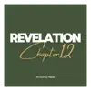 Revelation: Chapter 12 - Single album lyrics, reviews, download