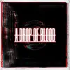 A Drop of Blood - Single album lyrics, reviews, download