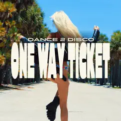 One Way Ticket (Radio Edit) Song Lyrics