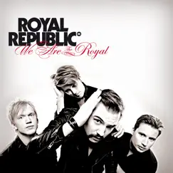 We Are the Royal by Royal Republic album reviews, ratings, credits