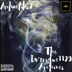 The En'trigue1129 Archives (Archive Files 2) by En'trigue1129 album reviews, ratings, credits