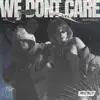 We Dont Care song lyrics