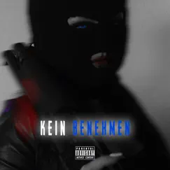 Kein Benehmen (feat. Sosa_offiziell) - Single by Bezniq album reviews, ratings, credits