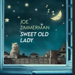 Sweet Old Lady - Single by Joe Zimmerman album reviews, ratings, credits