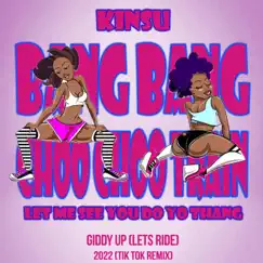 Giddy Up Lets Ride (Tiktok Mix) [Tiktok Mix] - Single by KINSU album reviews, ratings, credits