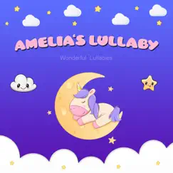 Amelia's Lullaby - Single by Wonderful Lullabies album reviews, ratings, credits