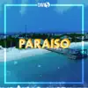 Paraiso - Single album lyrics, reviews, download