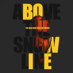 The Man Who Sold the World - EP by Above the Snow Line album reviews, ratings, credits