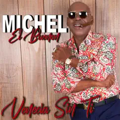 Venecia Sin Ti - Single by Michel el Buenón album reviews, ratings, credits