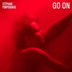 Go On - Single by Stéphane Pompougnac album reviews, ratings, credits