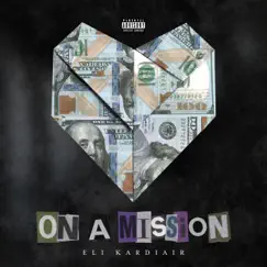 On a Mission - Single by Eli Kardiair album reviews, ratings, credits