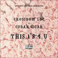 This 1's 4 U (feat. Cuban Cigar) Song Lyrics