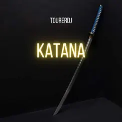 Katana - Single by TourerDJ album reviews, ratings, credits