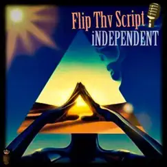 Independent - Single by Flip Thv Script album reviews, ratings, credits