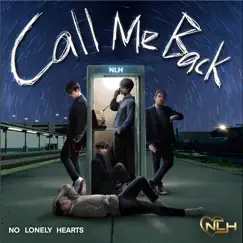 Call Me Back - Single by No Lonely Hearts album reviews, ratings, credits