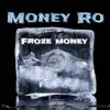 Froze Money album lyrics, reviews, download