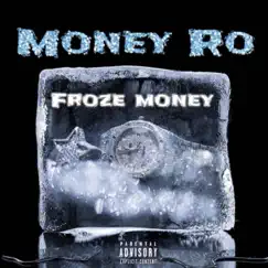 Froze Money by Money Ro album reviews, ratings, credits