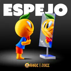 Espejo - Single by Orange Juice album reviews, ratings, credits