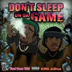 Don't Sleep on Da Game - EP by King Jo$hua & Fast Pace TGG album reviews, ratings, credits